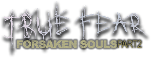 True Fear: Forsaken Souls Part 2 logo