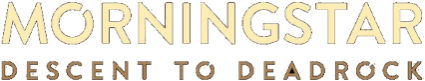 Morningstar: Descent to Deadrock logo