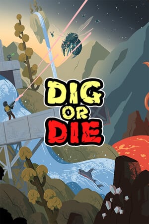 Dig or Die