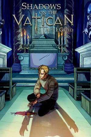 Shadows on the Vatican Act 1: Greed