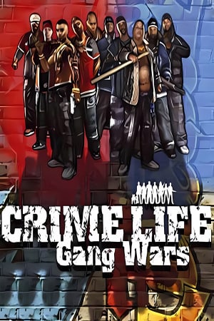 Crime Life Gang Wars