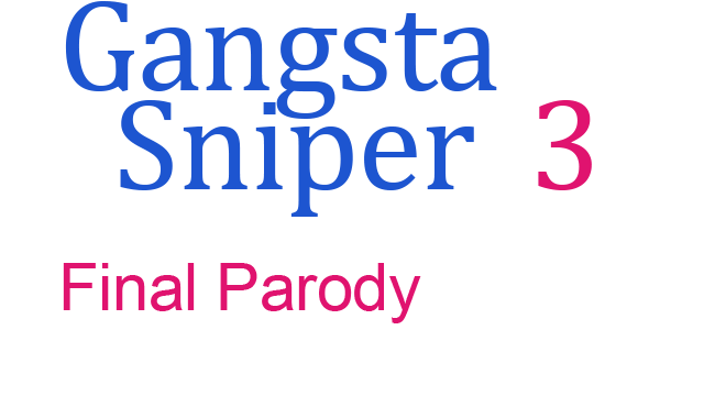 Gangsta Sniper 3: Final Parody logo
