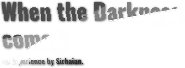 When the Darkness comes logo