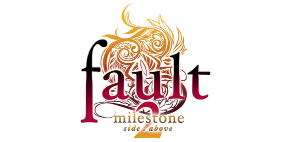 fault - milestone two side:above logo