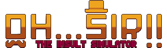 Oh...Sir!! The Insult Simulator logo