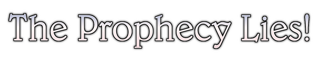 The Prophecy Lies! logo