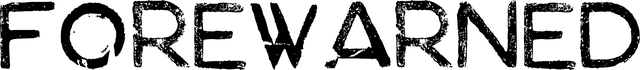 FOREWARNED logo