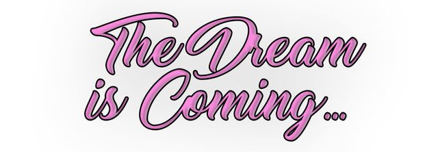 The Dream is Coming... logo