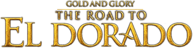 Gold & Glory: The Road to El Dorado logo