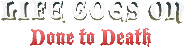Life Goes On: Done to Death logo