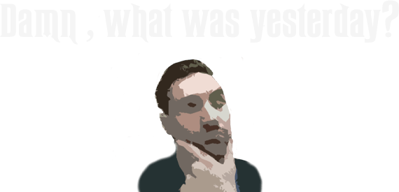 Damn, what was yesterday? logo