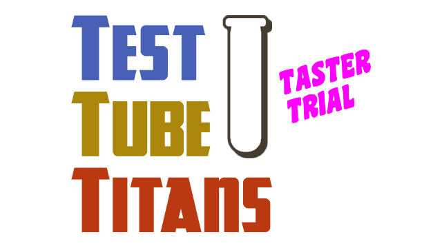 Test Tube Titans: Taster Trial logo