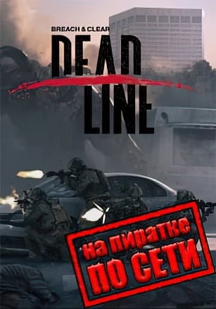 Breach & Clear: Deadline