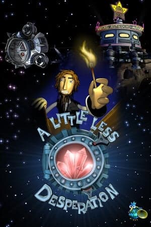 A Little Less Desperation