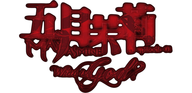 Mayjasmine Episode01 - What is God? logo