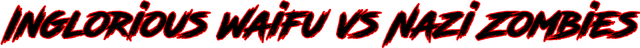 Inglorious Waifu VS Nazi Zombies logo