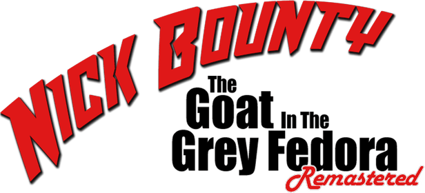Nick Bounty - The Goat in the Grey Fedora: Remastered logo