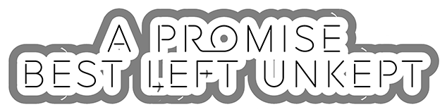 A Promise Best Left Unkept logo