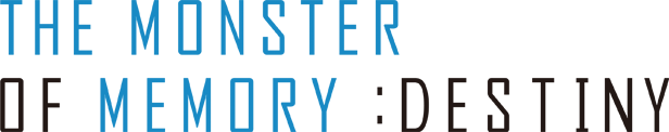 THE MONSTER OF MEMORY: DESTINY logo