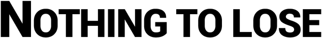 NOTHING TO LOSE logo