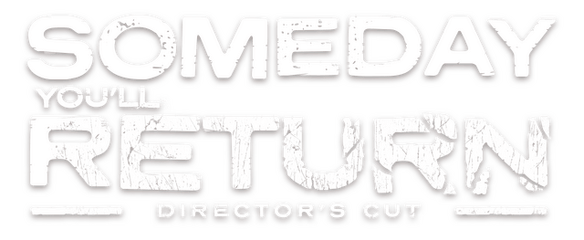 Someday You'll Return: Director's Cut logo