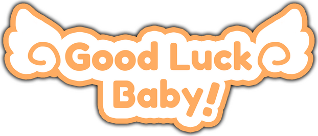 GOOD LUCK BABY! logo