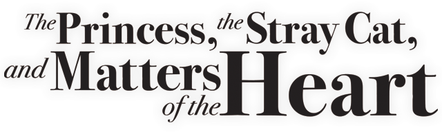The Princess, the Stray Cat, and Matters of the Heart logo