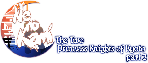 Ne no Kami - The Two Princess Knights of Kyoto Part 2 logo
