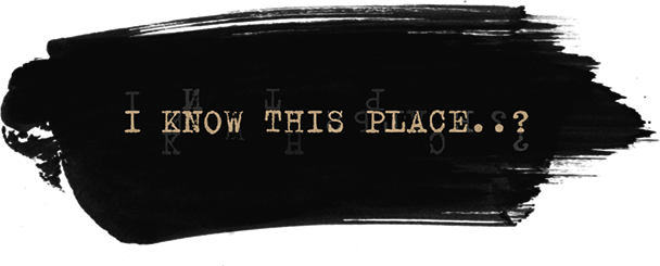 I Know This Place..?  chapter I (prologue) logo