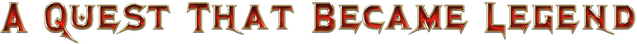 A Quest That Became Legend logo