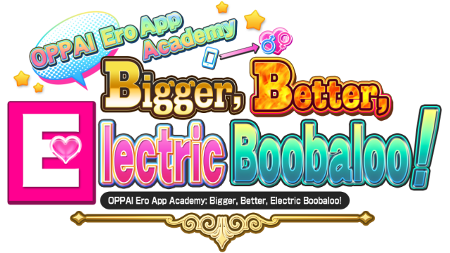 OPPAI Ero App Academy Bigger, Better, Electric Boobaloo! logo