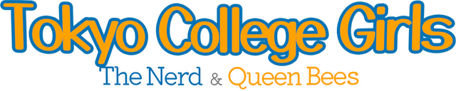 Tokyo College Girls: The Nerd and Queen Bees logo