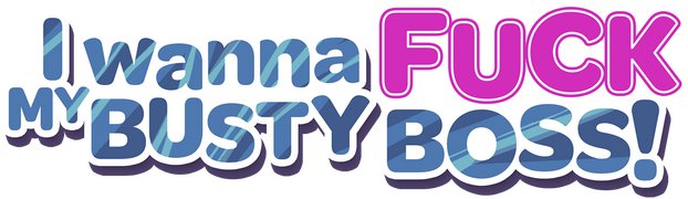 I Wanna Fuck my Busty Boss logo