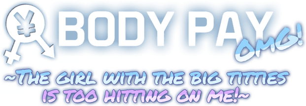 Body Pay OMG! The girl with the big titties is too hitting on me! logo