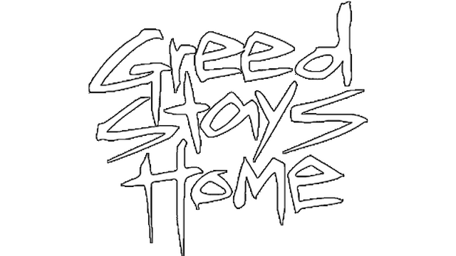 Greed Stays Home logo