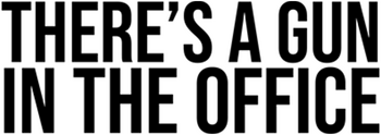 There's a Gun in the Office logo