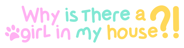 Why Is There A Girl In My House?! logo