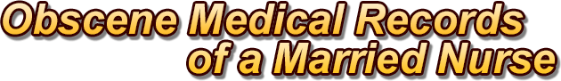 Obscene Medical Records of a Married Nurse logo