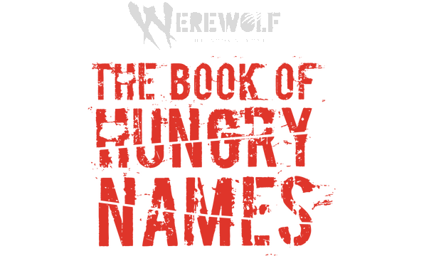 Werewolf: The Apocalypse - The Book of Hungry Names logo