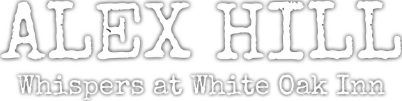 Alex Hill: Whispers at White Oak Inn logo