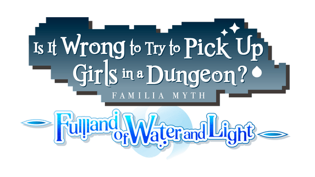 Is It Wrong to Try to Pick Up Girls in a Dungeon? ~Fullland of Water and Light~ logo
