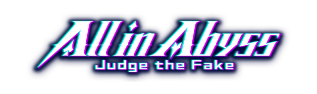 All in Abyss: Judge the Fake logo