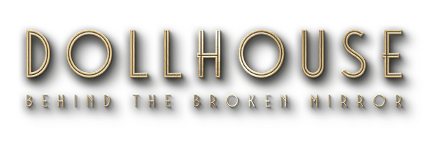 Dollhouse: Behind the Broken Mirror logo