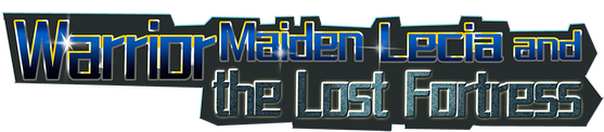 Warrior Maiden Lecia and the Lost Fortress logo
