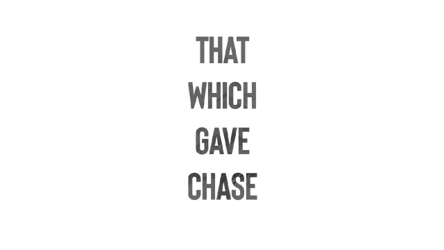 That Which Gave Chase logo