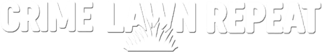 CRIME, LAWN, REPEAT logo