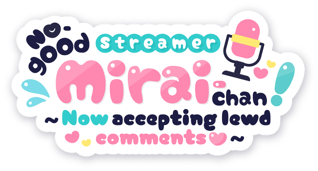 No-good Streamer Mirai-chan! logo