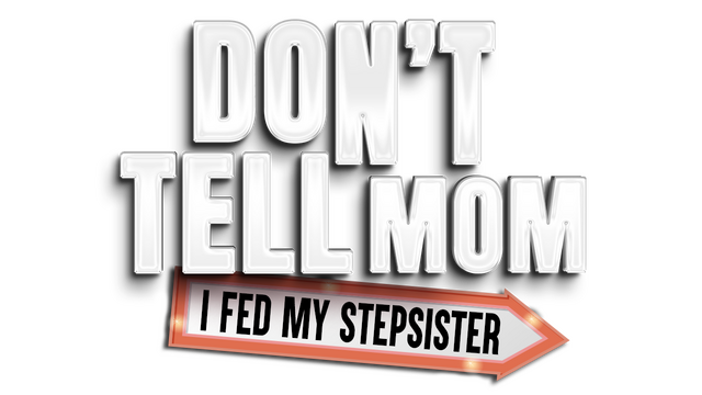 Don’t Tell Mom: I Fed My Stepsister logo
