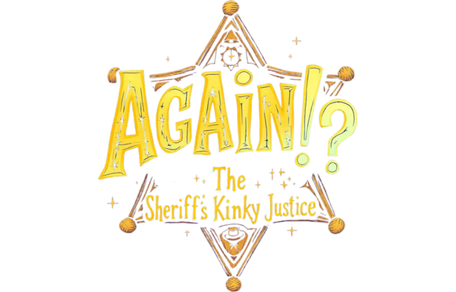Again!? The Sheriff's Kinky Justice logo