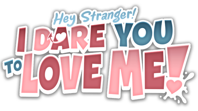 Hey Stranger! I Dare You to Love Me! logo